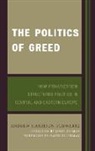 Andrew Harrison Schwartz - Politics of Greed