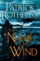 Patrick Rothfuss - The Name of the Wind