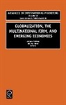 Yaprak, Attila Tutek Yaprak, S. Tamer Cavusgil, Hulya Tutek, Attila Yaprak - Globalization, the Multinational Firm and Emerging Economies