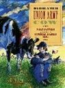 Susan Fletcher, Susan/ Root Fletcher, Kimberly Bulcken Root, Kimberly Bulcken Root - Dadblamed Union Army Cow