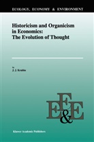 J J Krabbe, J. J. Krabbe, J.J. Krabbe - Historicism and Organicism in Economics: The Evolution of Thought