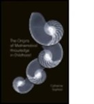Catherine Sophian, Sophian Catherine - The Origins of Mathematical Knowledge in Childhood