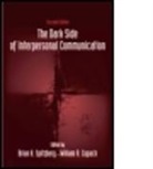 Brian H./ Cupach Spitzberg, William R. Cupach, Cupach William R., Brian H. Spitzberg, Spitzberg Brian H. - The Dark Side of Interpersonal Communication