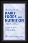 Judith K. Jarvis, Judith K. (National Dairy Council Jarvis, Jarvis Judith K., Lois D. McBean, Lois D. (National Dairy Council McBean, McBean Lois D.... - Handbook of Dairy Foods and Nutrition