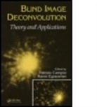 Patrizio (EDT)/ Egiazarian Campisi, Patrizio (Universita Degli Studi "Roma Tr Campisi, Patrizio (Universita Degli Studi 'Roma Tr Campisi, Patrizio Egiazarian Campisi, CAMPISI PATRIZIO EGIAZARIAN KAREN, Robert Plemmons... - Blind Image Deconvolution