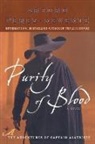 Arturo Perez-Reverte, Arturo/ Peden Perez-Reverte - Purity of Blood