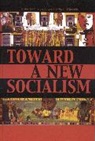 Anatole Anton, Anatole Schmitt Anton, ANTON ANATOLE SCHMITT RICHARD, Anatole Anton, Richard Schmitt - Toward a New Socialism