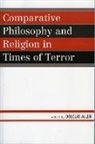 Douglas Allen, Douglas Allen, Allen Douglas - Comparative Philosophy and Religion in Times of Terror