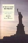 Simona Dolan Goi, Goi Simona, Frederick M Dolan, Frederick M. Dolan, Dolan Frederick M., Simona Goi... - Between Terror and Freedom