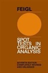 V. Anger, Anger V., F. Feigl, F. Anger Feigl, Fritz Feigl, Fritz Anger Feigl - Spot Tests in Organic Analysis