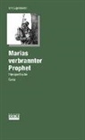 Urs Eigenmann - Marias verbrannter Prophet