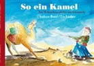 Andrew Bond, Urs Lauber - So ein Kamel, Bilderbuch