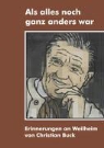 Christian Buck - Als alles noch ganz anders war