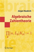 Jürgen Neukirch - Algebraische Zahlentheorie