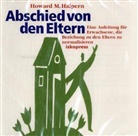 Howard M Halpern, Howard M. Halpern - Abschied von den Eltern, 1 Audio-CD (Hörbuch)