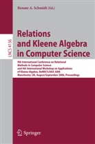 Renat Schmidt, Renate Schmidt, Renate A. Schmidt - Relations and Kleene Algebra in Computer Science