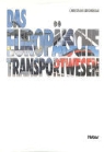Christian Gerondeau - Das europäische Transportwesen