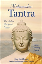 Geshe Kelsang Gyatso - Mahamudra-Tantra