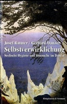 Gerhard Danzer, Josef Rattner - Selbstverwirklichung