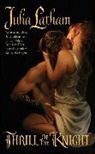 Julia Latham - Thrill of the Knight