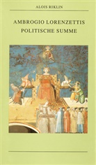 Alois Riklin - Ambrogio Lorenzettis politische Summe