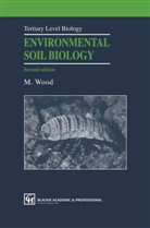 M Wood, M. Wood, Martin Wood - Environmental Soil Biology