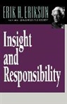 Erik H Erikson, Erik H. Erikson, Erik H. Erilson - Insight and Responsibility