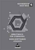 Arno Lergenmüller, Günter Schmidt, Arno Lergenmüller, Günter Schmidt - Mathematik Neue Wege. BW - 4: Lösungen 4