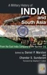 Daniel P. (EDT)/ Sundaram Marston, Daniel Marston, Daniel P. Marston, Chandar Sundaram, Chandar S. Sundaram - A Military History of India And South Asia