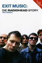 Mac Randall, Randall. Mac - Exit Music: Die Radiohead Story