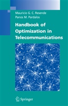 Maurici G C Resende, Mauricio G C Resende, M Pardalos, M Pardalos, Panos M Pardalos, Panos M. Pardalos... - Handbook of Optimization in Telecommunications
