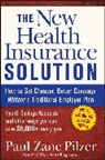 Pilzer, Paul Zane Pilzer, Pz Pilzer, Pilzer Paul Zane - New Health Insurance Solution