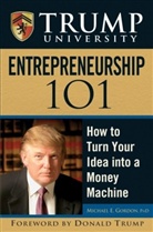 Michael E. Gordon, Mike Gordon - Trump University Entrepreneurship 101