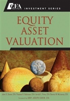 Jerald E. Pinto, Thomas R. Robinson, John D. Stowe, John D. Robinson Stowe - Equity Asset Valuation