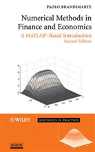Brandimarte, Paolo Brandimarte, Brandimarte Paolo - Numerical Methods in Finance and Economics