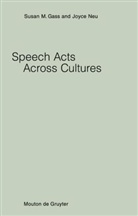 Susa Gass, Susan Gass, Susan M Gass, Susan M. Gass, Neu, Neu... - Speech Acts Across Cultures