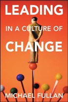 Michael Fullan, Michael G. Fullan - Leading in a Culture of Change Paperback Set