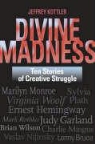 Jeffrey A. Kottler - Divine Madness