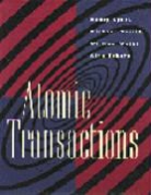 Alan Fekete, Nancy A. Lynch, Nancy A. Merritt Lynch, LYNCH NANCY MERRITT MICHAEL WE, Michael Merritt, William E. Weihl - Atomic Transactions
