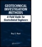 Roy E. Hunt, Roy E. (Practicing Geotechnical Engineer Hunt, Hunt Roy E. - Geotechnical Investigation Methods
