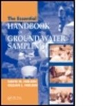 David M. Nielsen, David M. (Nielsen Ground-Water Science In Nielsen, David M. Nielsen Nielsen, David M./ Nielsen Nielsen, Gillian Nielsen, Gillian (Nielsen Groud-Water Science Inc. Nielsen... - Essential Handbook of Ground-Water Sampling