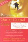 George Kapalka, George M. Kapalka, Kapalka George - Parenting Your Out-Of-Control Child