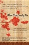 Christie Heller De Leon, Asifa Dean, Tracey Gee, Kathy Khang, Nikki A. (EDT)/ Gee Toyama, Nikki A Toyama-Szeto... - More Than Serving Tea
