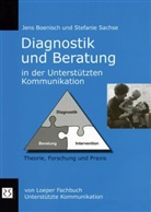 Jen Boenisch, Jens Boenisch, Stefanie Sachse - Diagnostik und Beratung in der Unterstützten Kommunikation