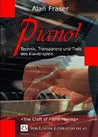 Alan Fraser, Sonya Ardan - Piano! Technik, Tiefe und Transparenz des Klavierspiels