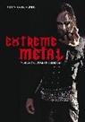 Keith Kahn-Harris - Extreme Metal