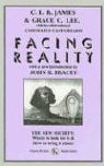 C. L. R. James, C. L. R./ Lee James, Grace C. Lee - Facing Reality