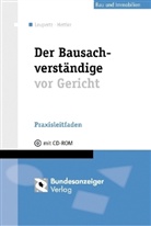 Stephan Hettler, Stefan Leupertz, Achim Hettler, Stefan Leupertz - Der Bausachverständige vor Gericht, m. CD-ROM