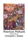 Christopher Bradley, Christopher J. Bradley - American Mohawk