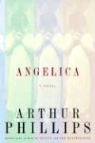 Arthur Phillips - Angelica